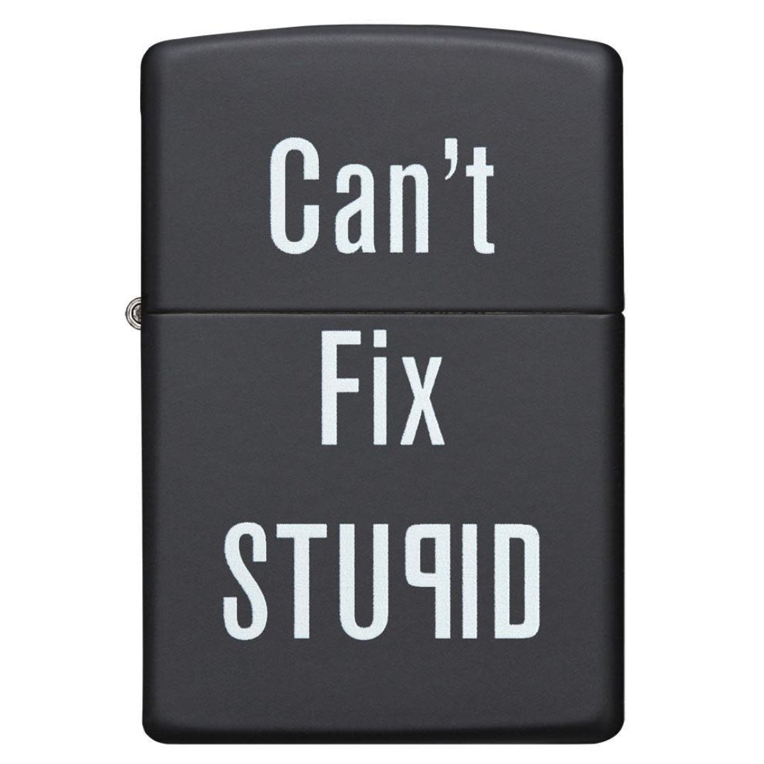 ZIPPO 28664 CAN'T FIX STUPID