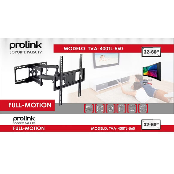 SOPORTE PARA TV EXTENDIBLE  32-60" TVA400TL-560 PROLINK
