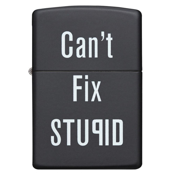 ZIPPO 28664 CAN'T FIX STUPID